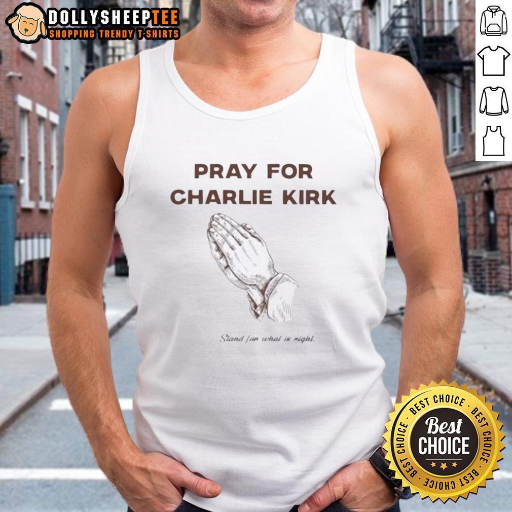 Original Pray For Charlie Kirk Stand For What Is Right T-Shirt - Image 4