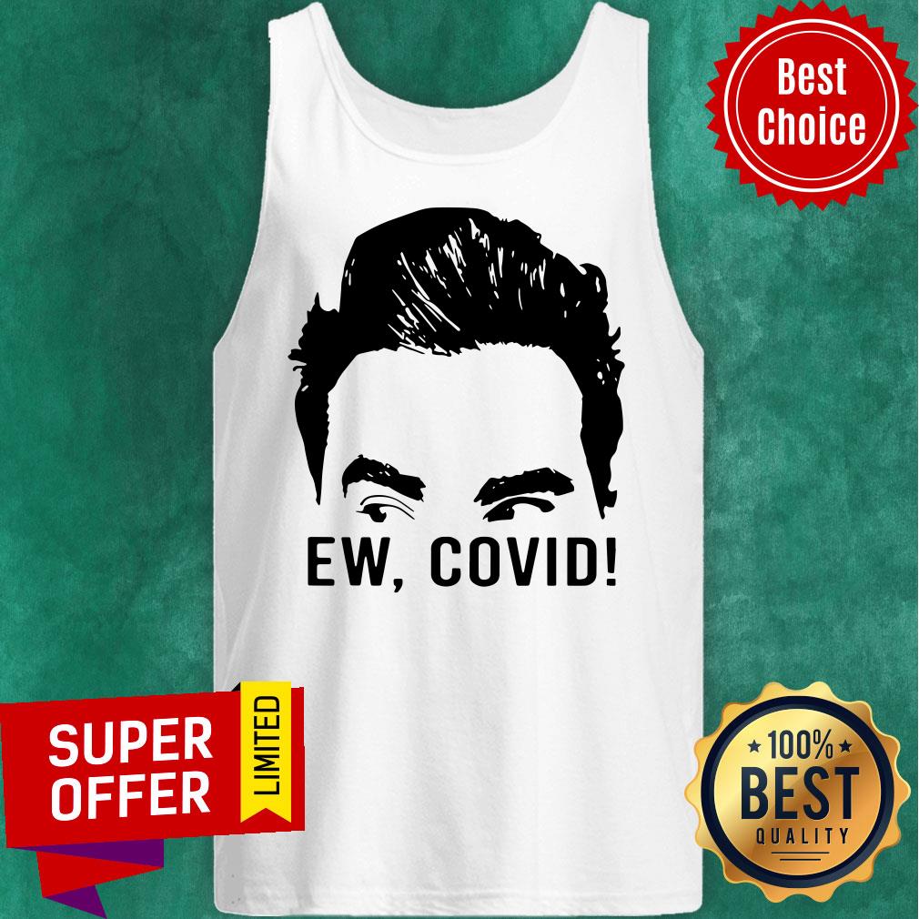 Official David Rose Ew Covid Shirt - Image 5