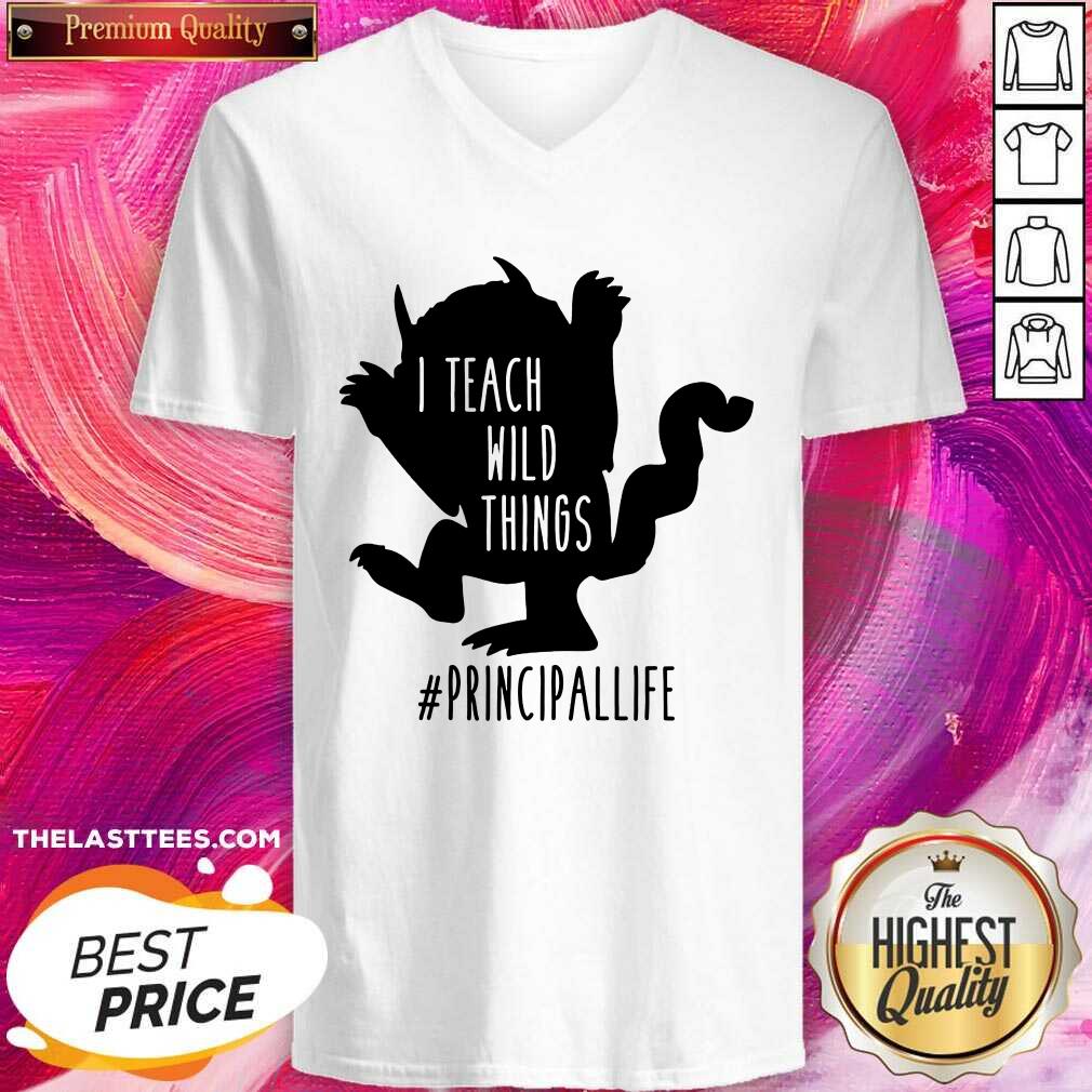 Good I Teach Wild Things Principallife Shirt - Image 2