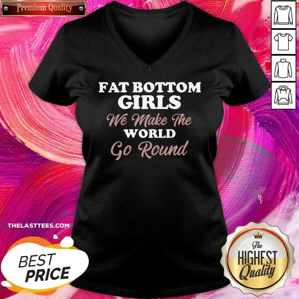 Top Fat Bottom Girls Make The World Round Shirt - Image 2
