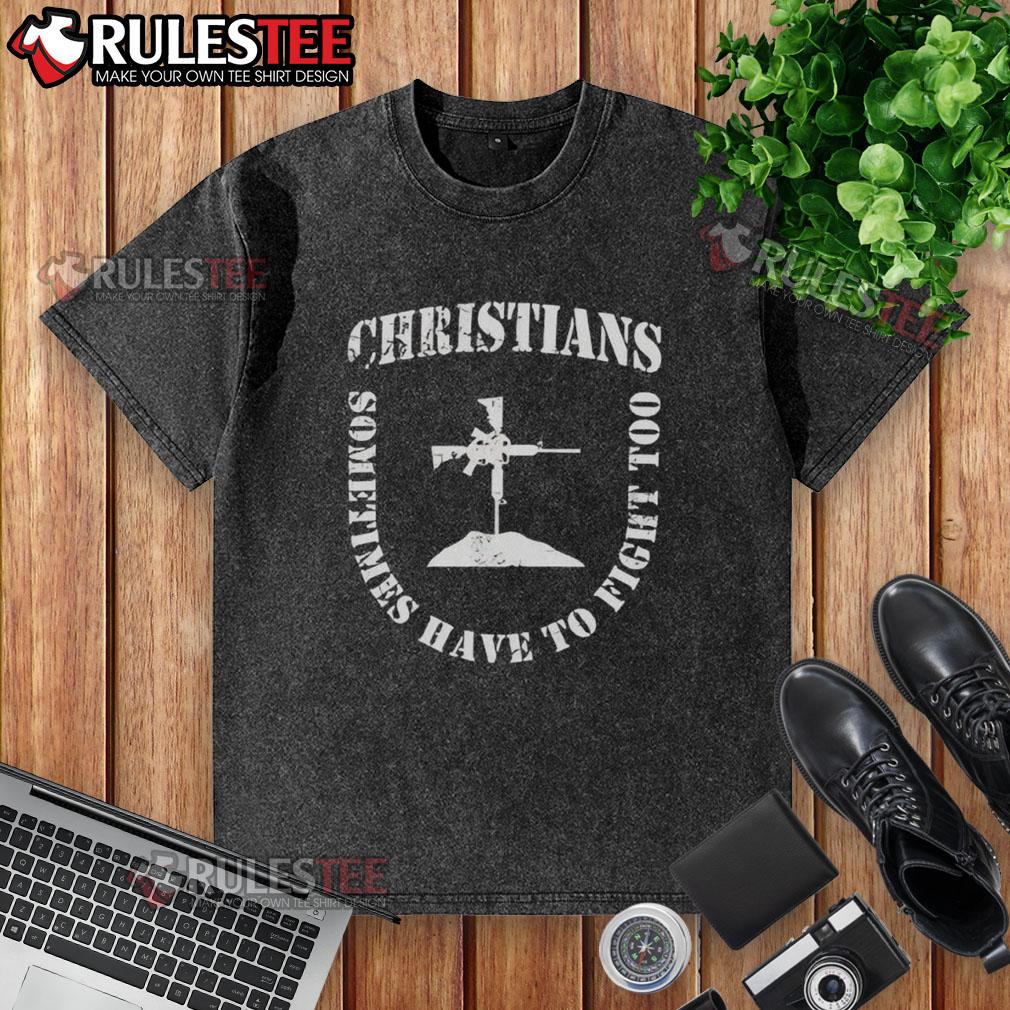 Official Christians Sometimes Have To Fight Too Shield Formation T-Shirt - Image 6