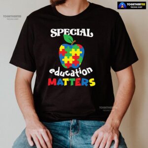 Alternative view of Special Education Matters Apple Teacher Autism Awareness T-Shirt