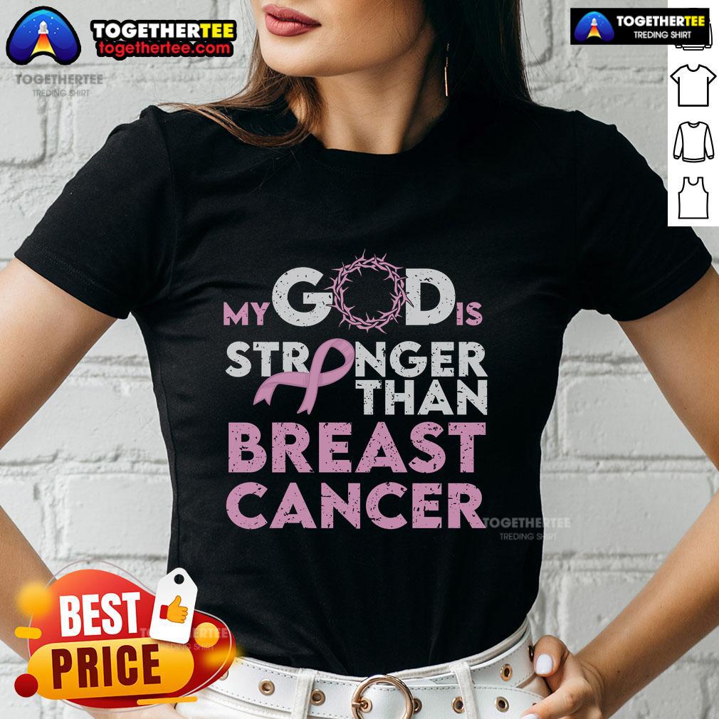 Pretty My God Is Stronger Than Breast Cancer T-Shirt - Image 3