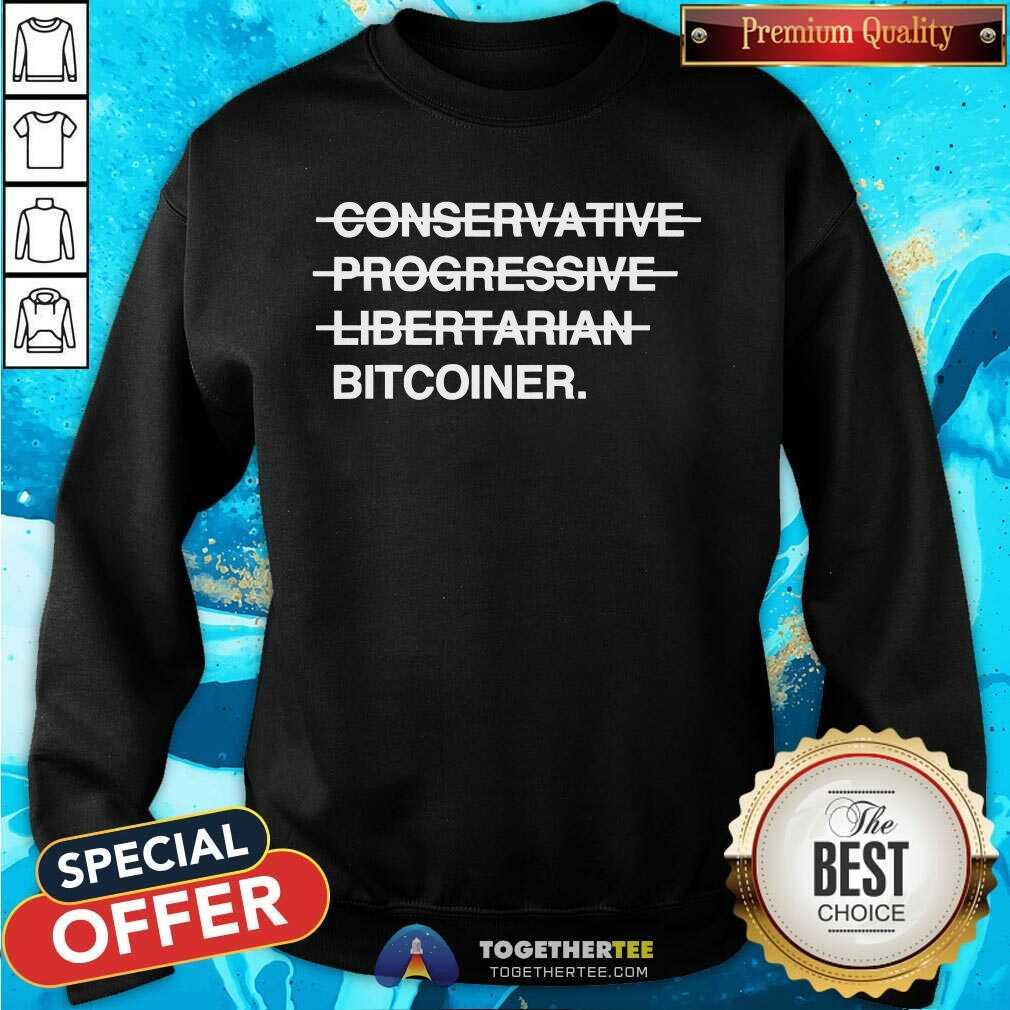 Pretty Okung Conservative Progressive Libertarian Bitcoiner T-Shirt - Image 3