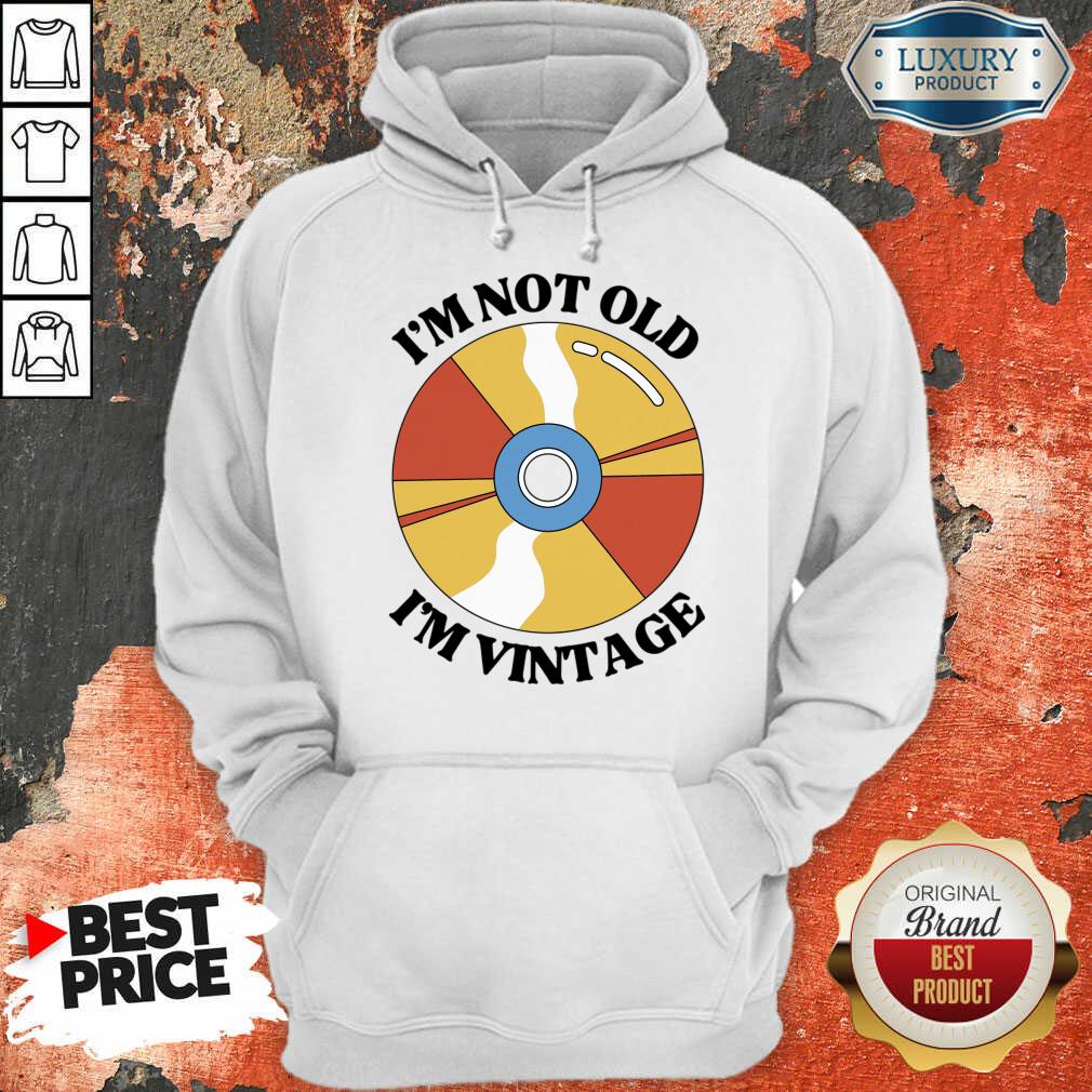 I'm Not Old I'm Vintage Shirt - Image 4