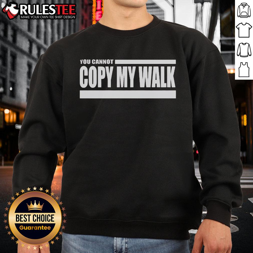 Official Turbo You Cannot Copy My Walk T-Shirt - Image 5