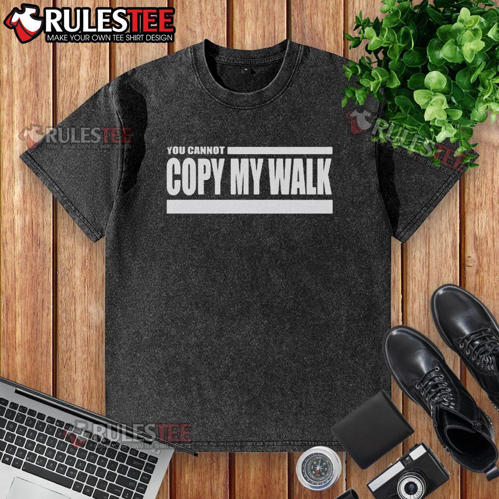 Official Turbo You Cannot Copy My Walk T-Shirt - Image 6
