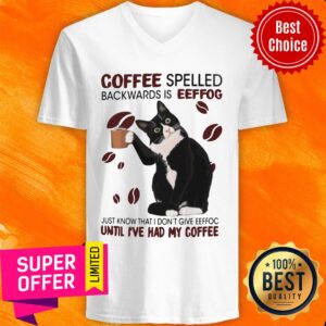 Alternative view of Cat Coffee Spelled Backwards Is Eeffoc Until I've Had My Coffee Shirt