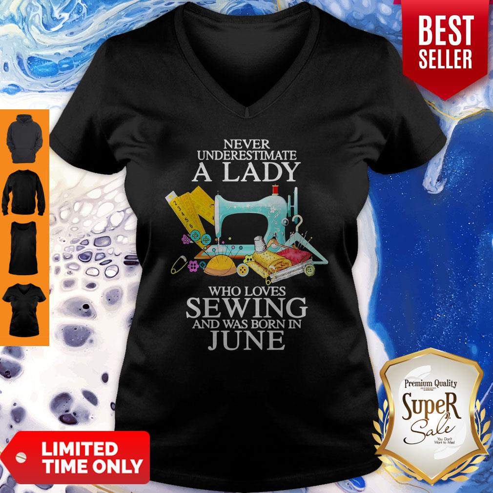 Never Underestimate A Lady Who Loves Sewing And Was Born In June Shirt - Image 3