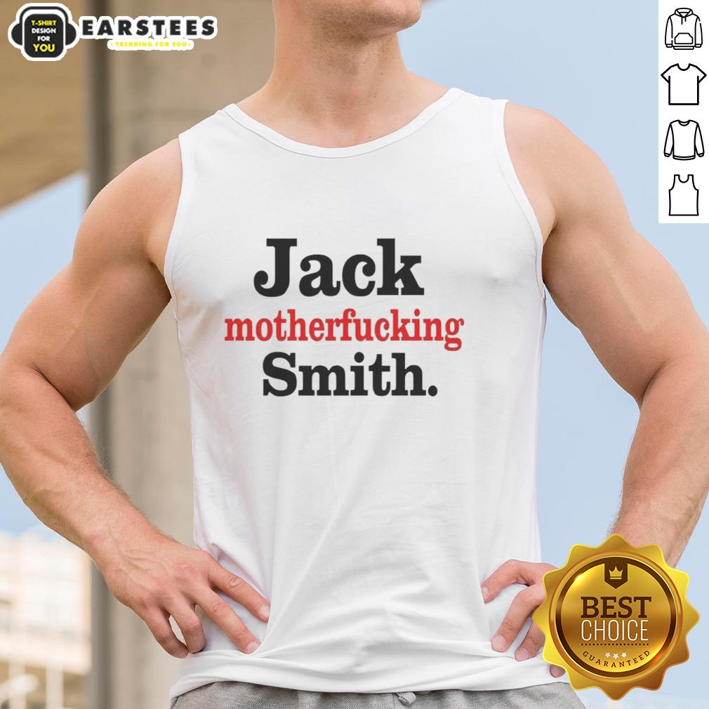 Good Jack Motherfucking Smith T-Shirt - Image 4