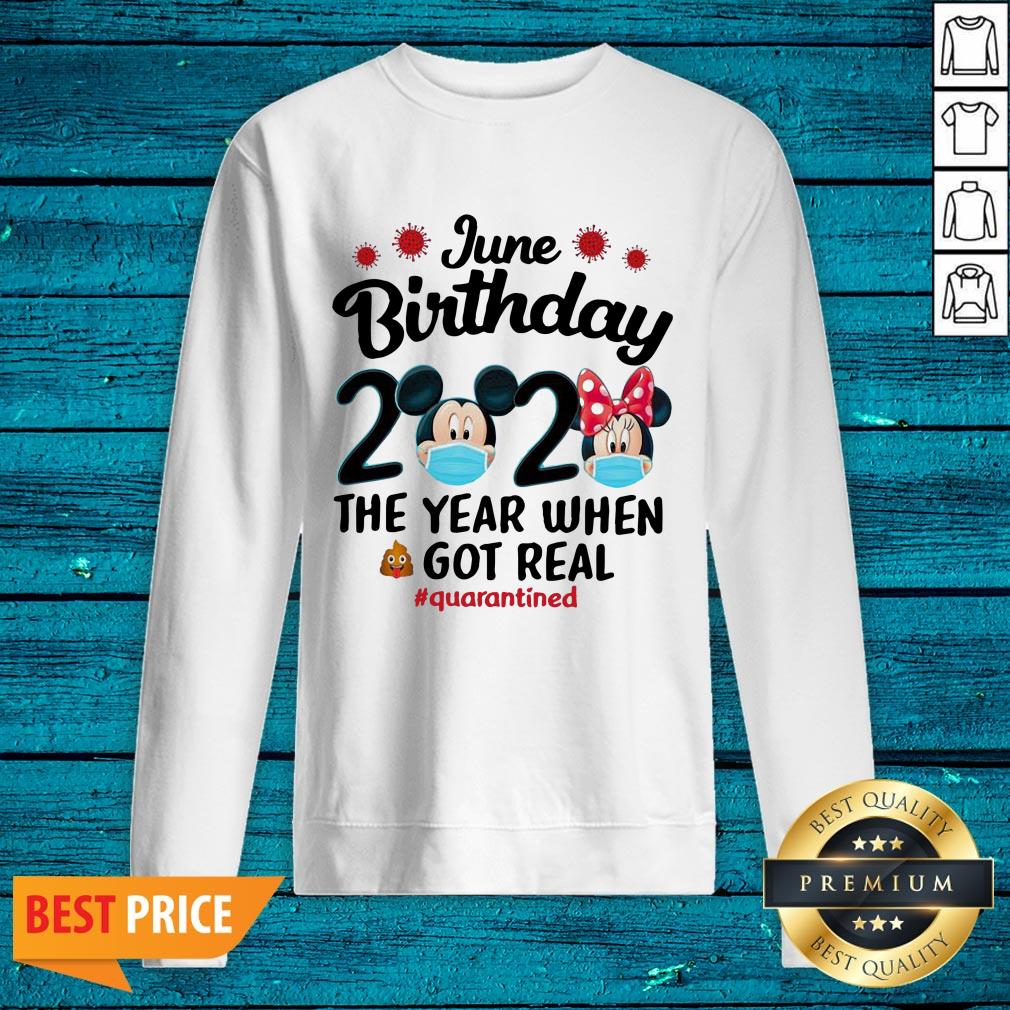 Happy Disney June Birthday 2020 The Year When Got Real Quarantined Corona Shirt - Image 2