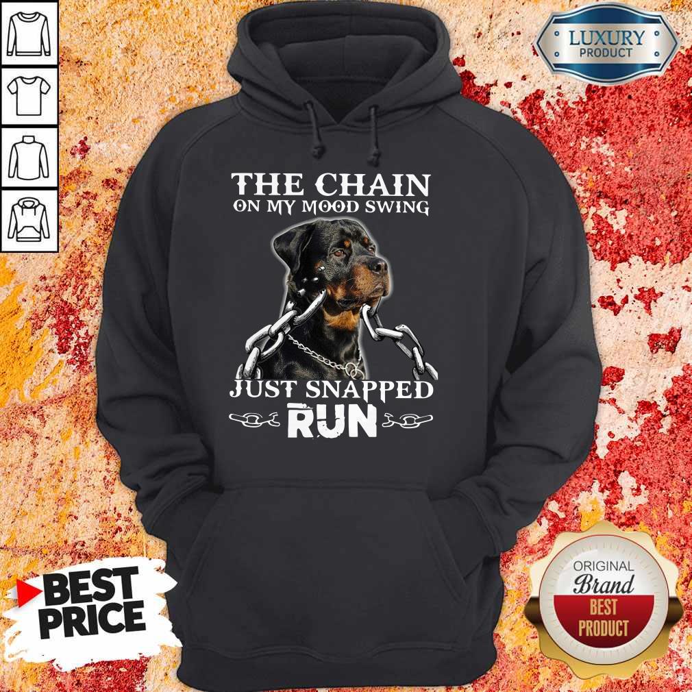 The Chain On My Mood Swing Just Snapped Run Dog Shirt - Image 2