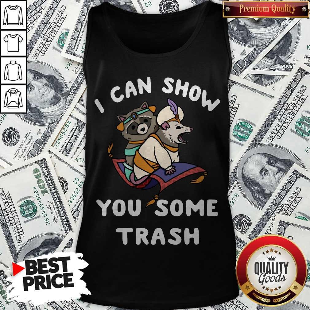 Opossum Raccoon I Can Show You Some Trash Shirt - Image 4