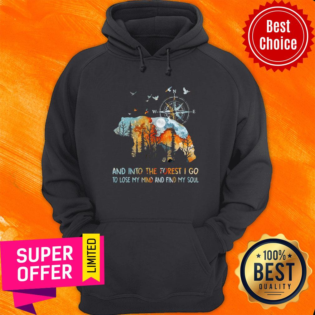 And Into The Forest I Go To Lose My Mind And Find My Soul Shirt - Image 5