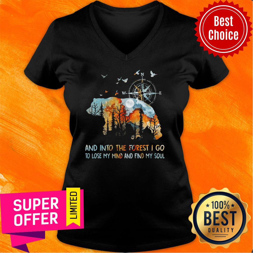 And Into The Forest I Go To Lose My Mind And Find My Soul Shirt - Image 2