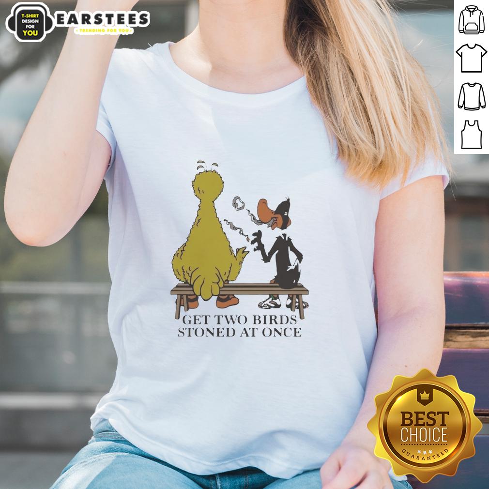 Hot Get Two Birds Stoned At Once T-Shirt - Image 3