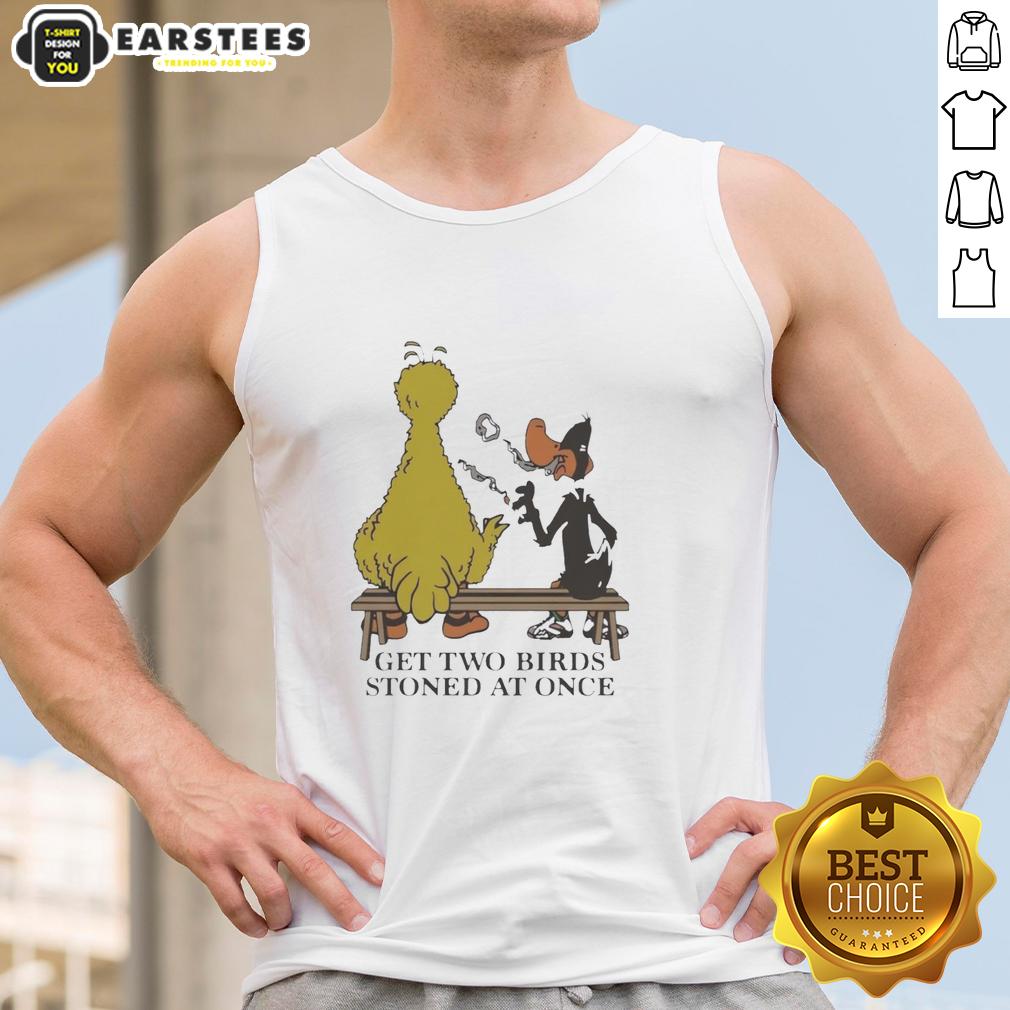 Hot Get Two Birds Stoned At Once T-Shirt - Image 4