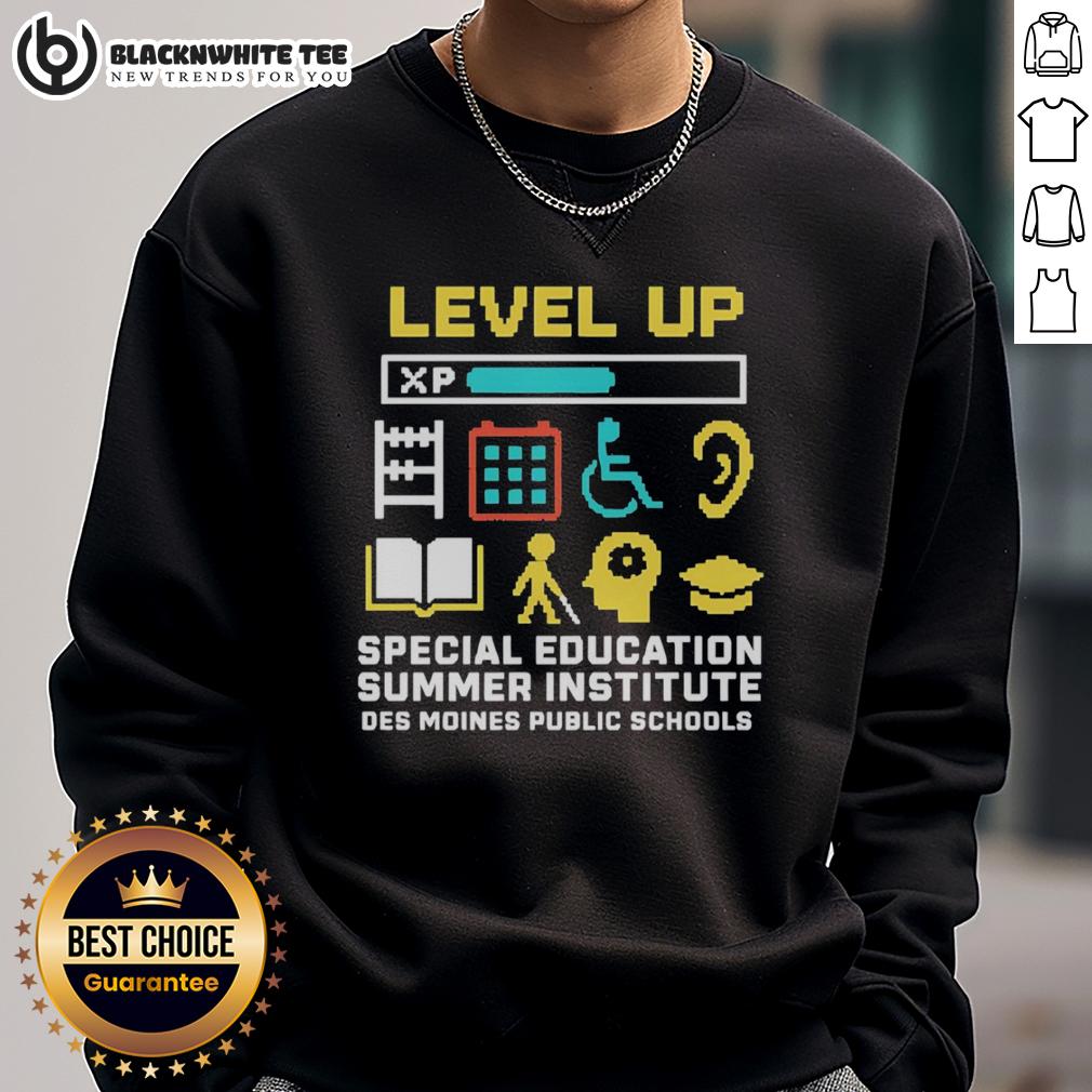 Good Level Up Special Education Summer Institute Des Moines Public Schools T-Shirt - Image 5