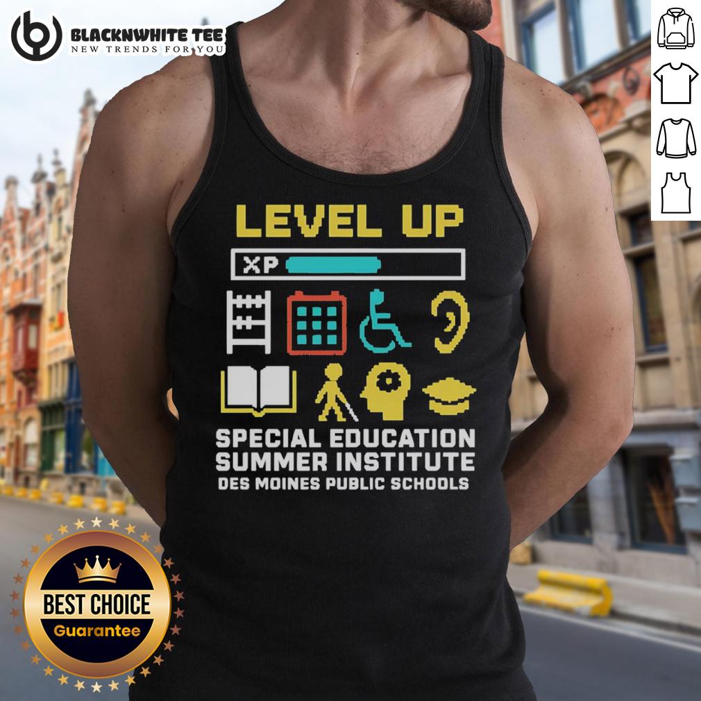 Good Level Up Special Education Summer Institute Des Moines Public Schools T-Shirt - Image 4