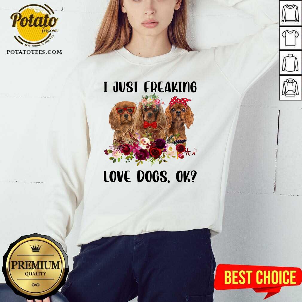 I Just Freaking Love Dogs Shirt - Image 4