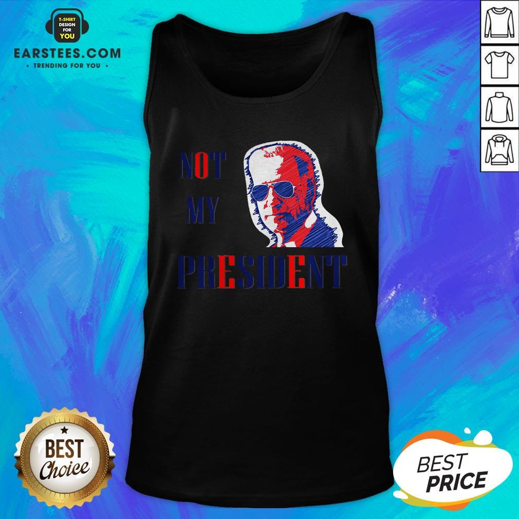 Original Not My President Joe Biden Shirt - Image 5