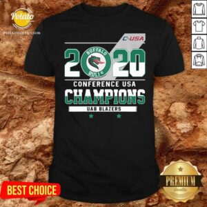 Nice C-USA 2020 Buffalo Bulls Conference USA Champions UAB Blazers Shirt