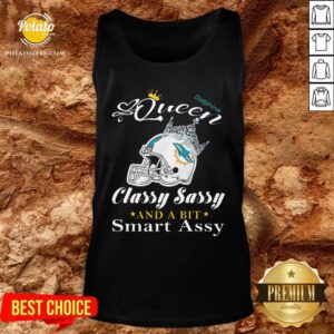 Alternative view of Nice Miami Dolphins Queen Classy Sassy And A Bit Smart Assy Shirt