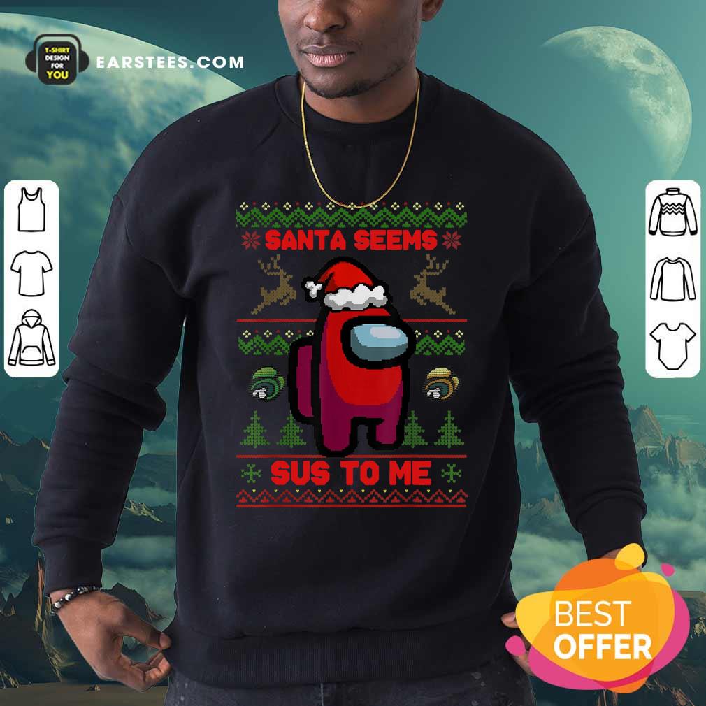 Perfect Among Us Santa Seems Sus To Me Ugly Christmas Shirt - Image 5