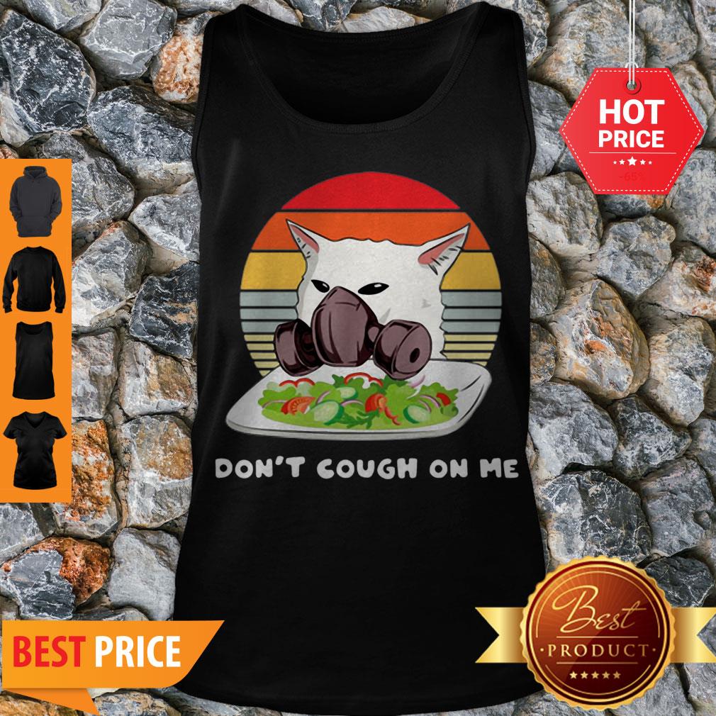 Vintage Cat Don’t T Cough On Me Woman Yelling Cat Mask Shirt - Image 4