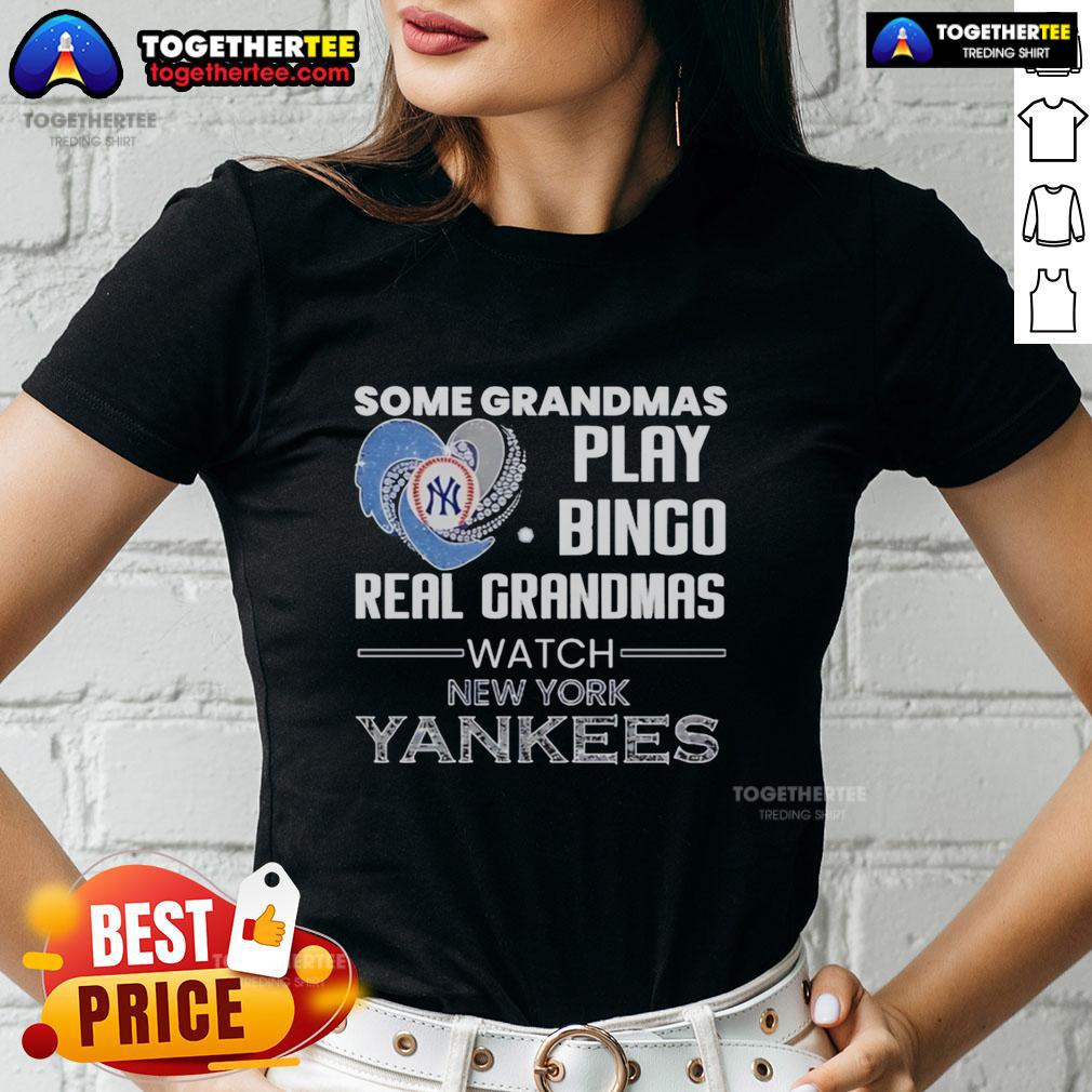 Awesome New York Yankees Some Grandmas Play Bingo Real Grandmas Watch Diamond Heart Shape T-Shirt - Image 3