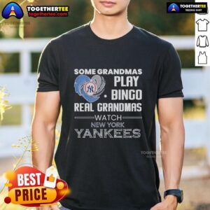 Awesome New York Yankees Some Grandmas Play Bingo Real Grandmas Watch Diamond Heart Shape T-Shirt