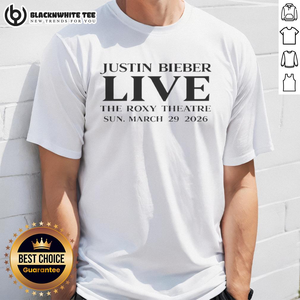 Official Justin Bieber Live The Roxy Theatre Sun March 29 2026 Tour T-Shirt