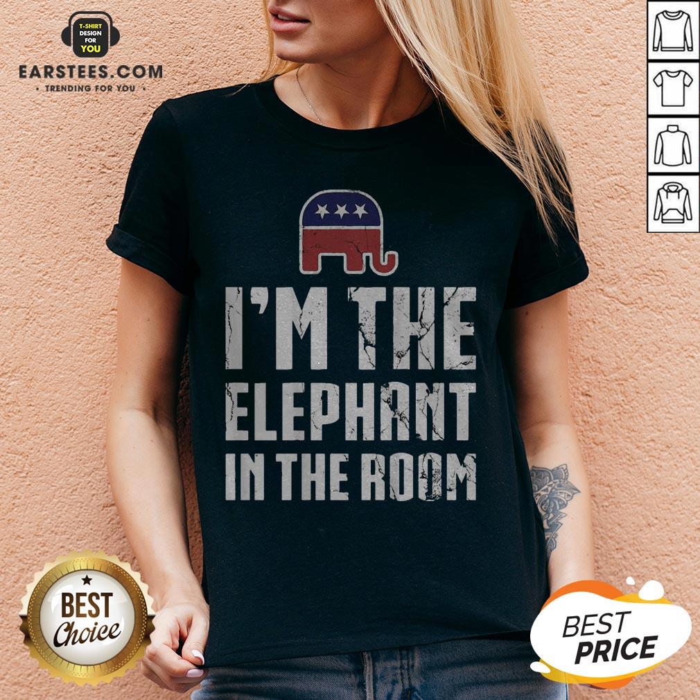 I’m The Elephant In The Room Republican Conservative Pride T-Shirt - Image 3