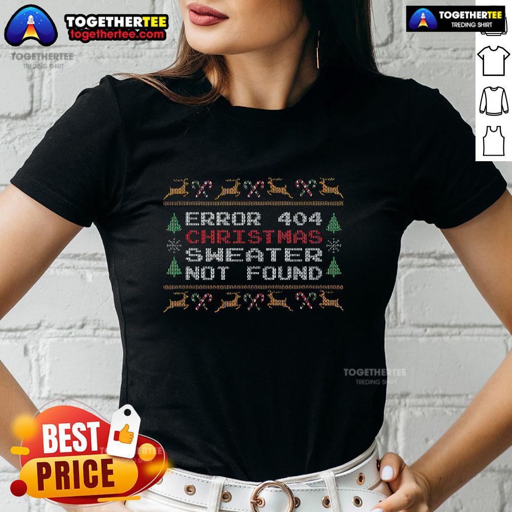 Top Error 404 Christmas Sweater Not Found T-Shirt - Image 3