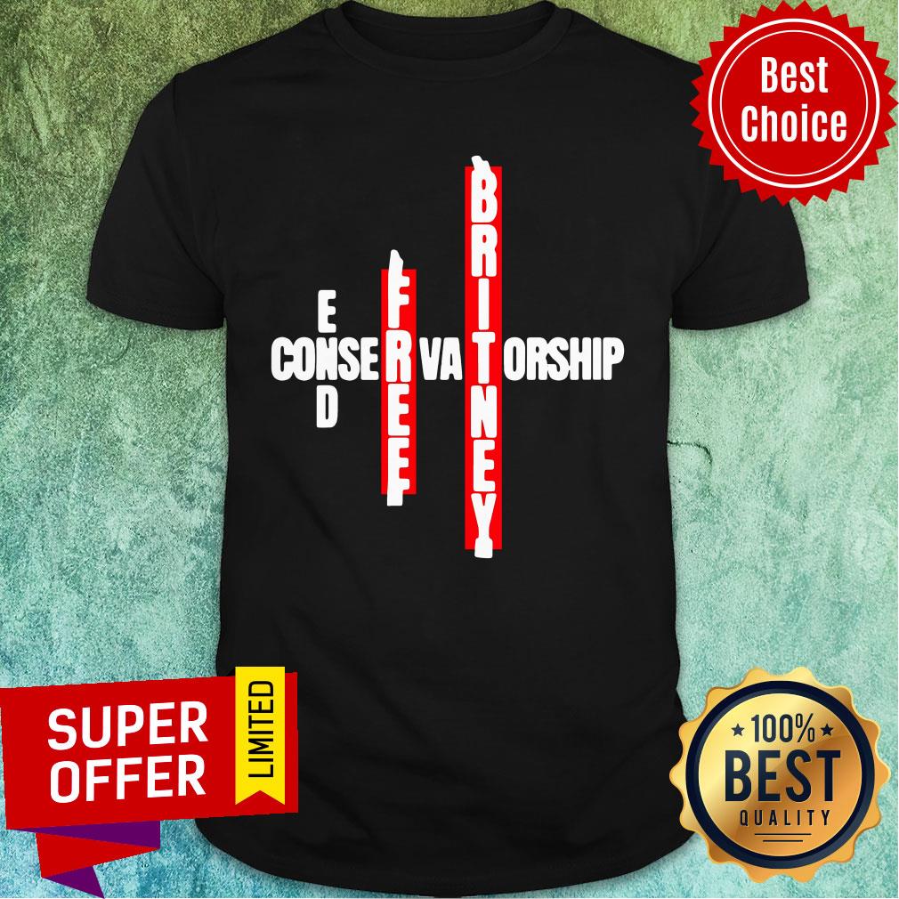 Premium End Free Britney Conservatorship Shirt