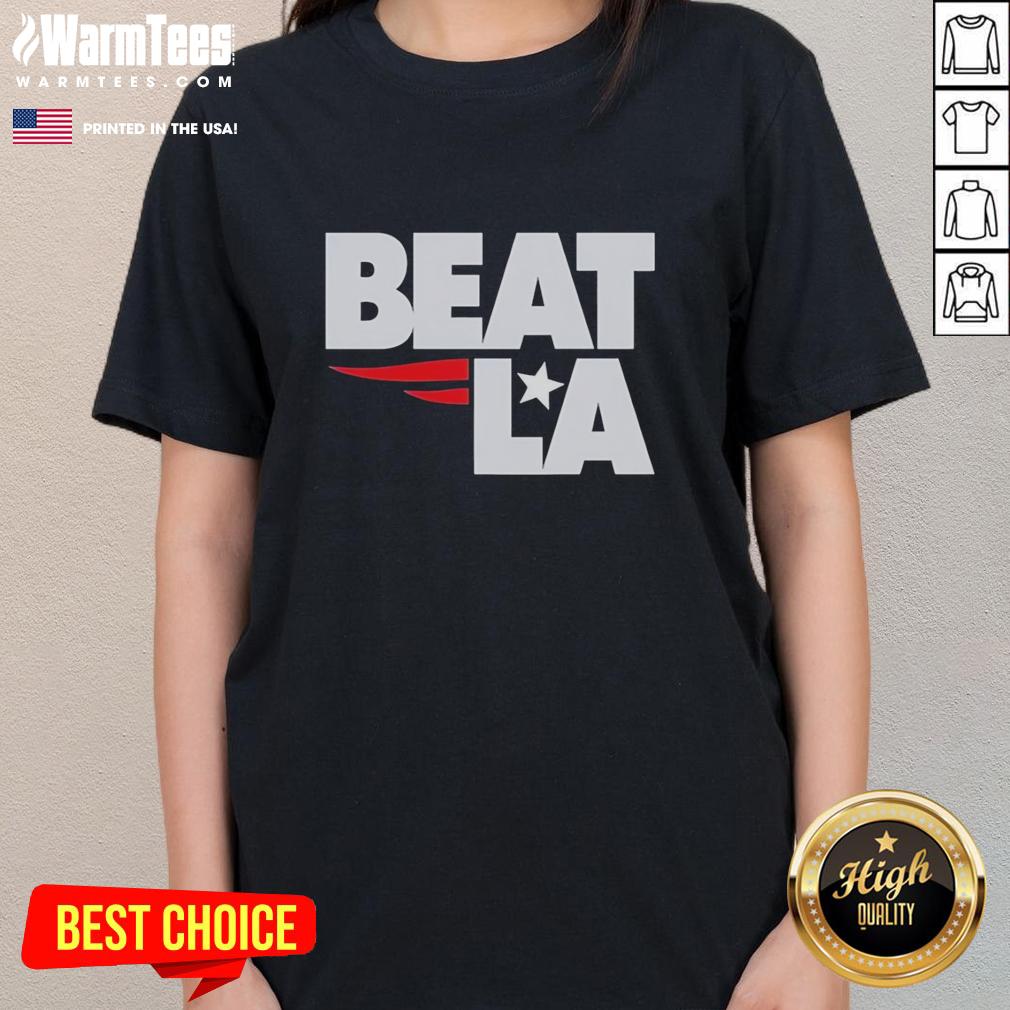 Top New England Patriots Beat LA T-Shirt - Image 3