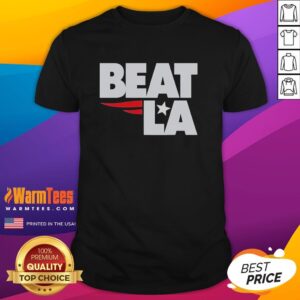 Top New England Patriots Beat LA T-Shirt