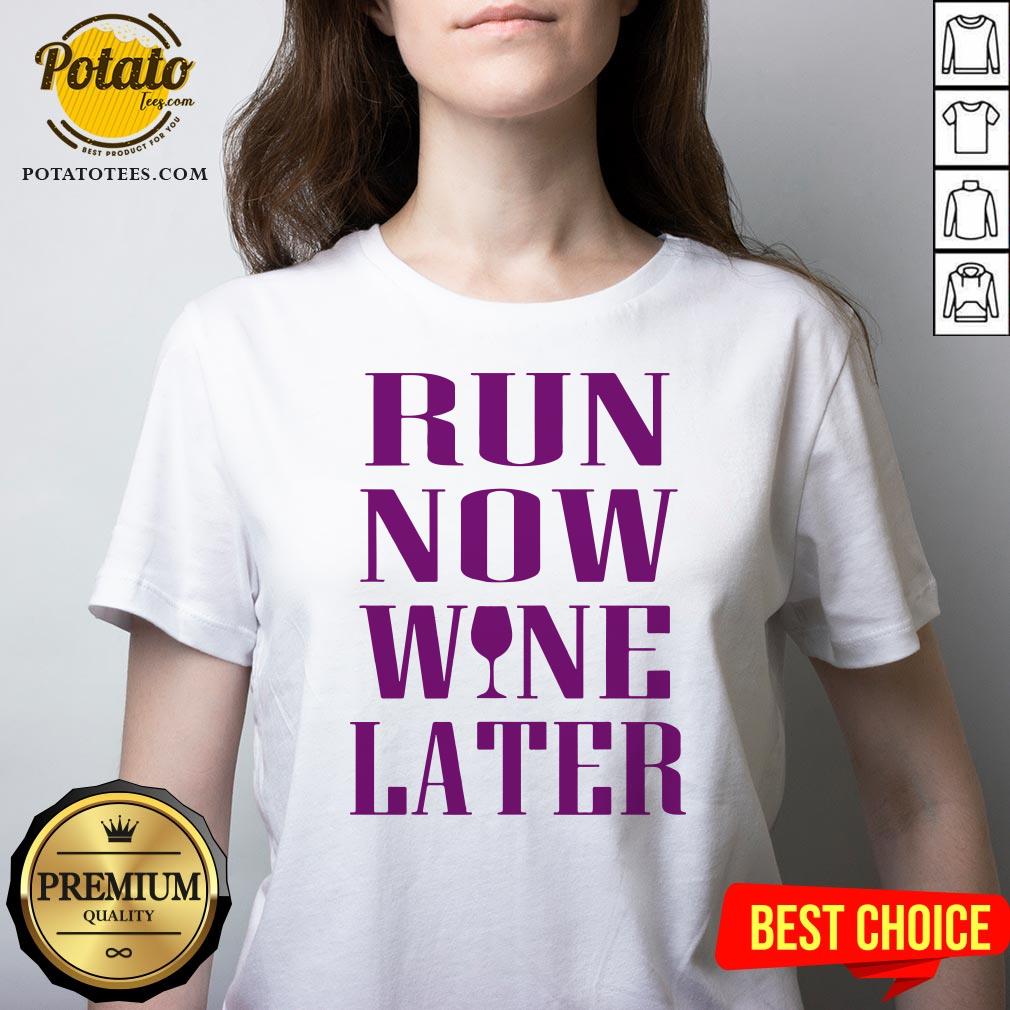 Funny Run Now Wine Later Shirt - Image 2
