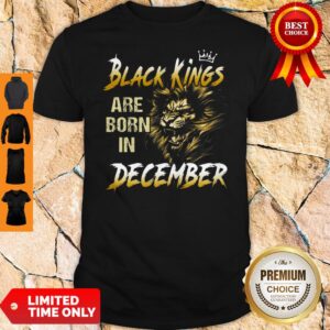 Top Lion Warrior Black Kings Are Born In December Shirt