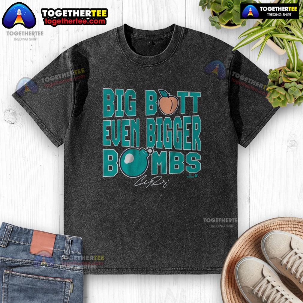 Nice Cal Raleigh Big Butt Even Bigger Bombs T-Shirt - Image 5