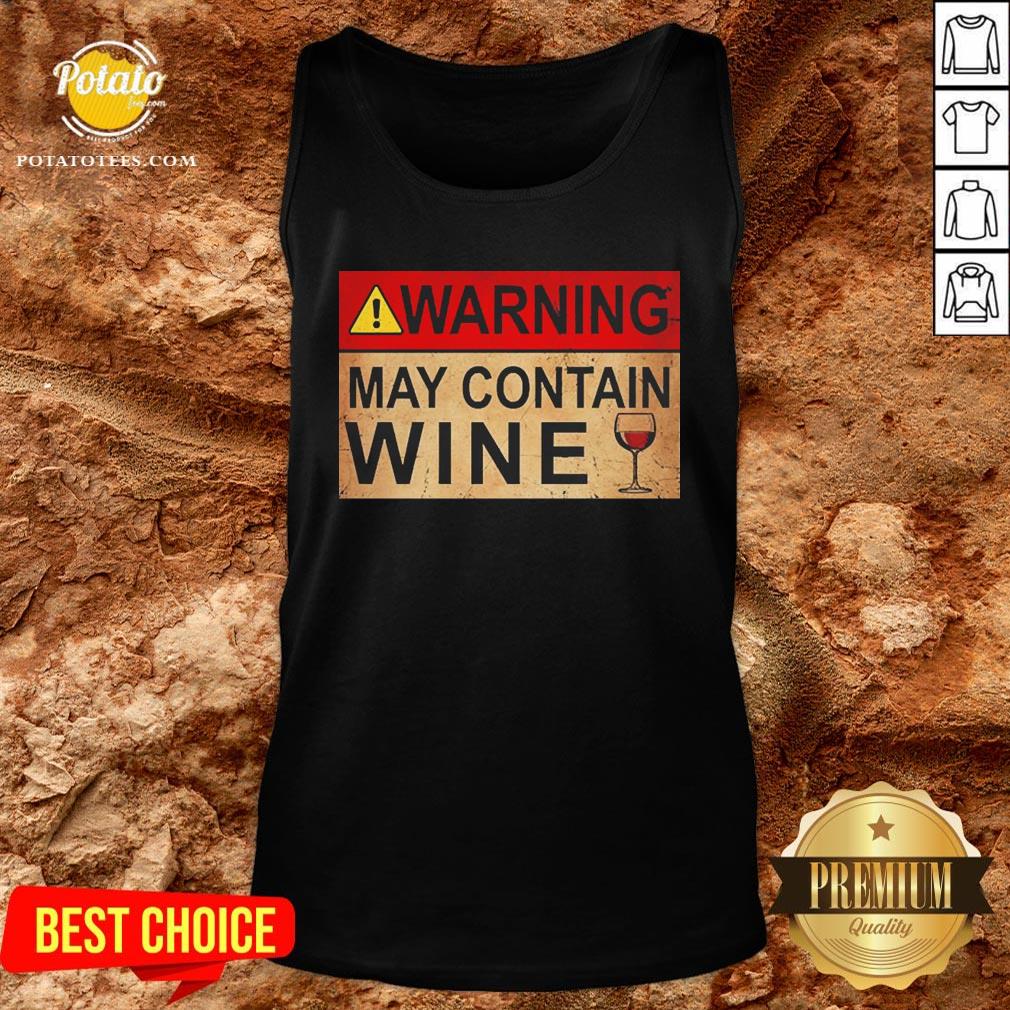 Good Warning May Contain Wine Funny T-shirt - Image 3