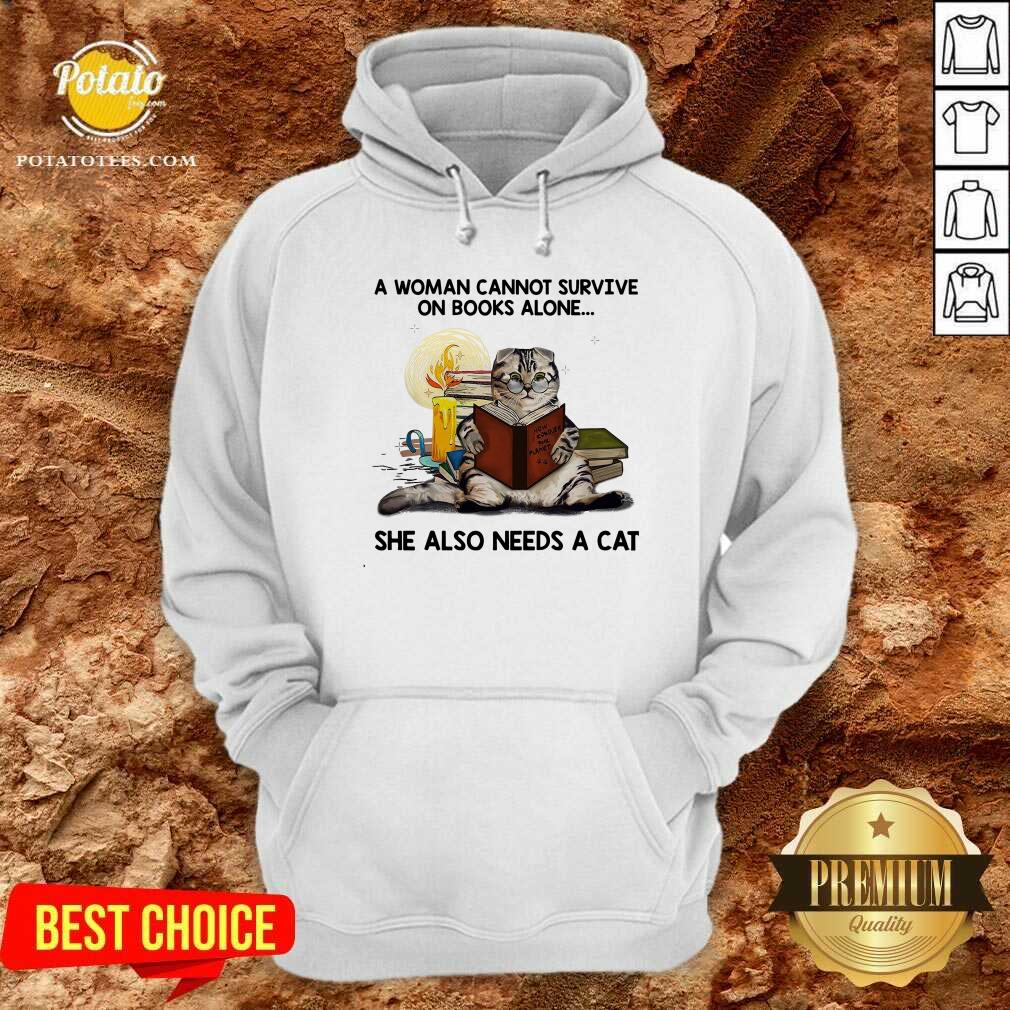 A Woman Can Not Survive On Books Alone She Also Needs A Cat Shirt - Image 5