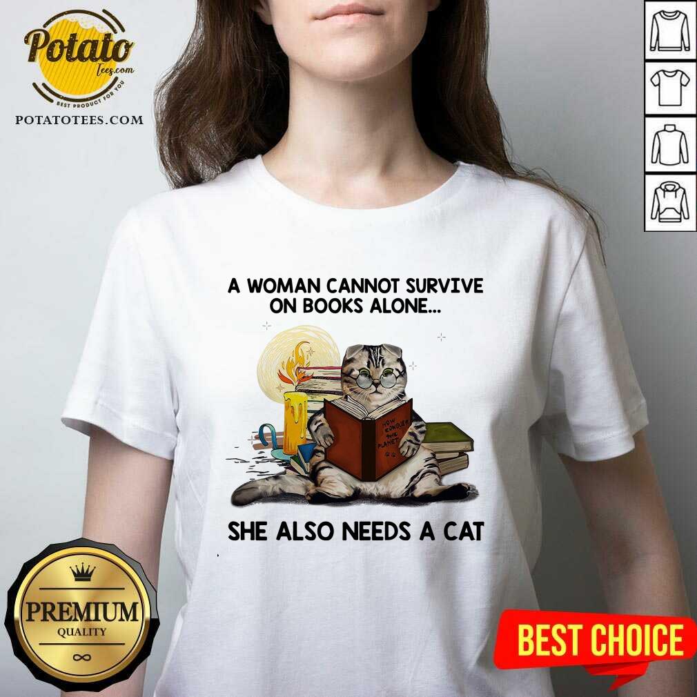 A Woman Can Not Survive On Books Alone She Also Needs A Cat Shirt - Image 2