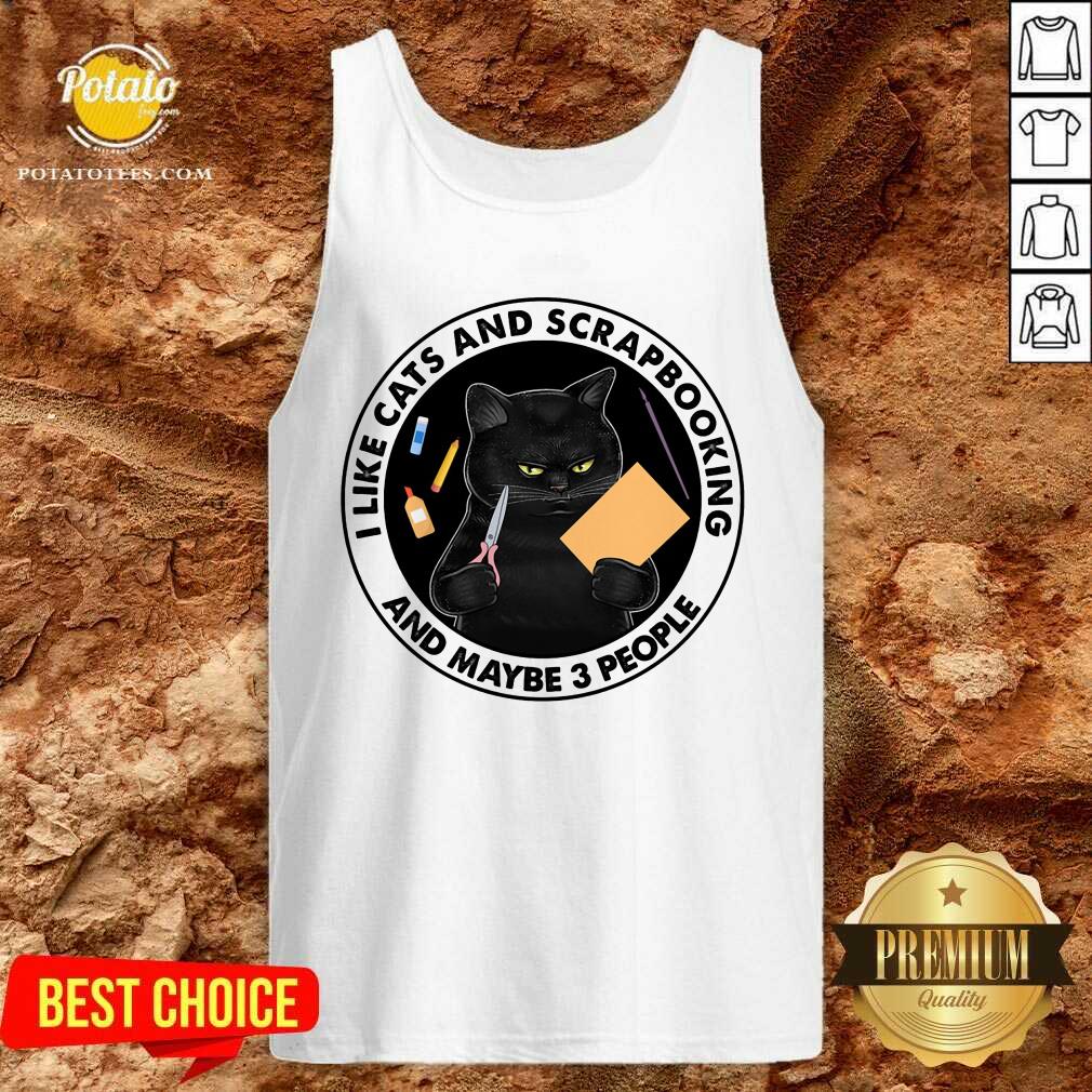 I Like Black Cats And Scrapbooking And Maybe 3 People Shirt - Image 3