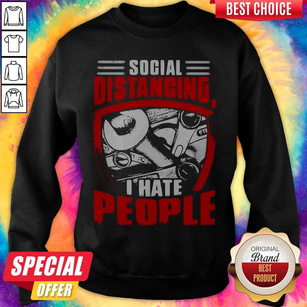Love Wrench Social Distancing I Hate People Shirt - Image 4