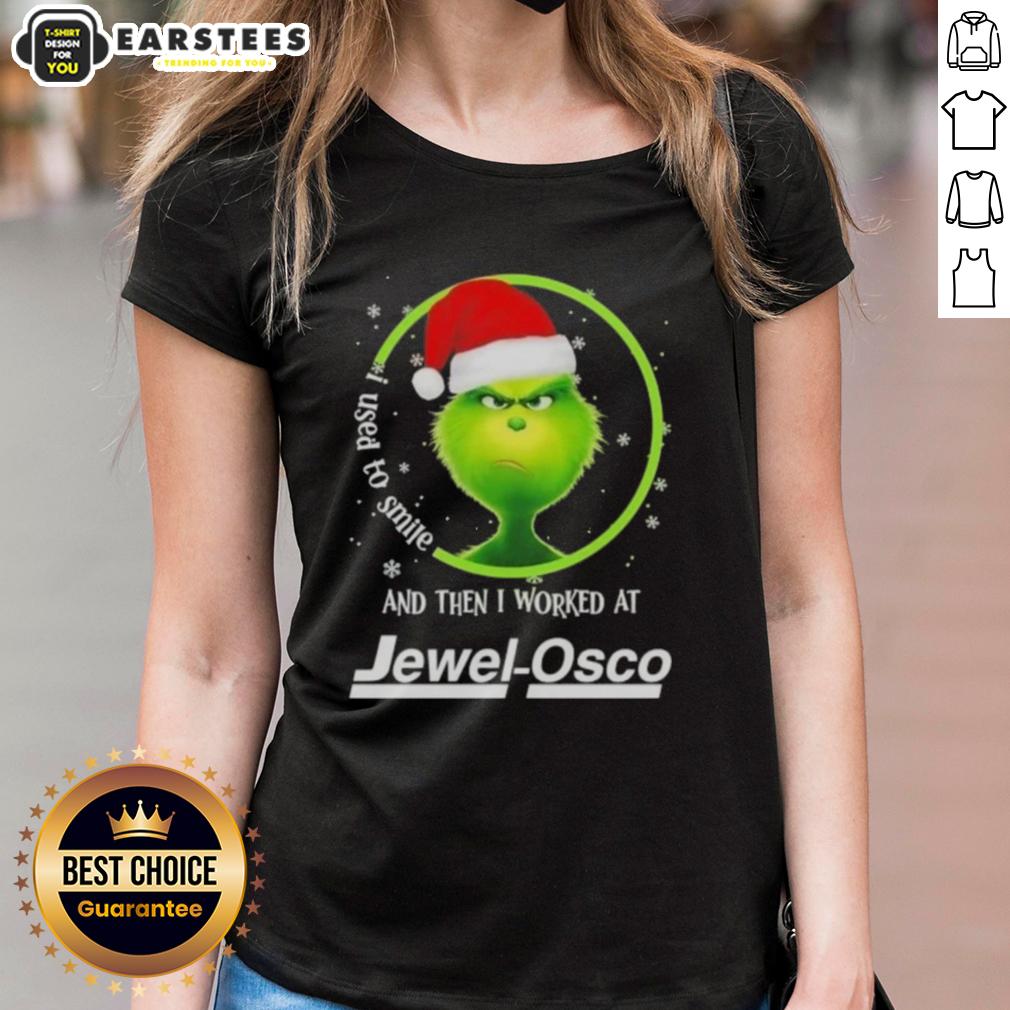 Premium Grinch Christmas I Used To Smile And Then I Worked At Jewel-Osco T-Shirt - Image 3