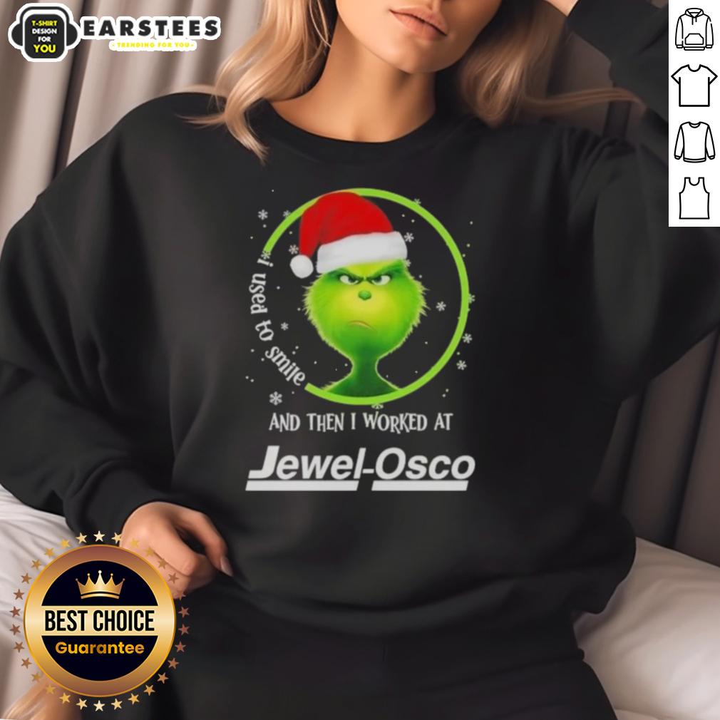 Premium Grinch Christmas I Used To Smile And Then I Worked At Jewel-Osco T-Shirt - Image 4