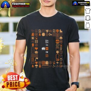 Pretty Baba Is You On T-Shirt