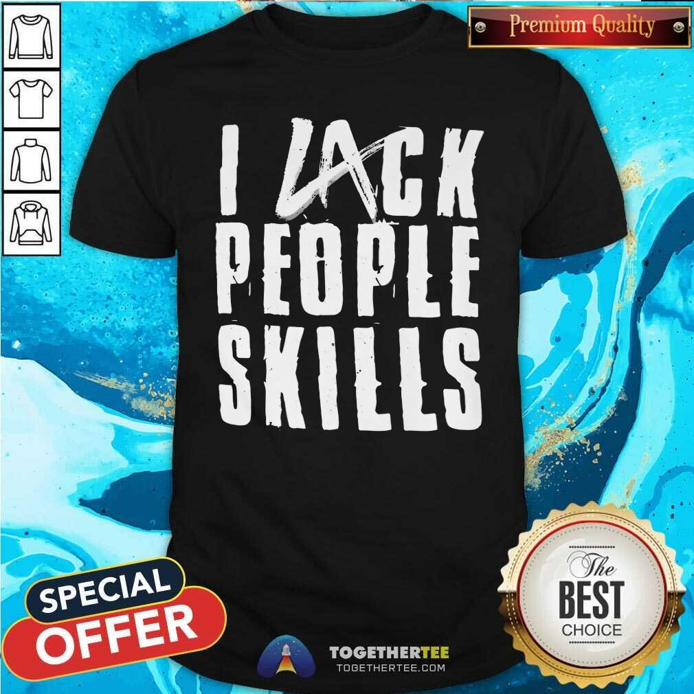 Awesome LA Knight I Lack People Skills T-Shirt