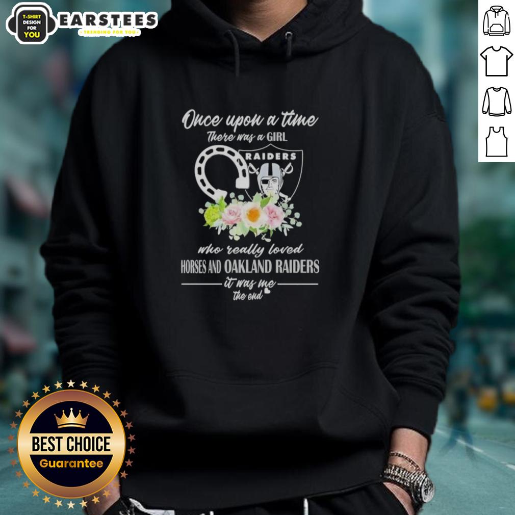Official Once Upon A Time There Was A Girl Who Really Loved Horses And Las Vegas Raiders It Was Me The End T-Shirt - Image 2